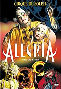 Cirque du Soleil: Alegria- Live in Sydney